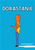 Zobacz : Dorastanie... - Wojciech Polit