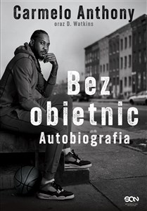 Bild von Carmelo Anthony. Bez obietnic. Autobiografia