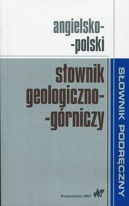 Obrazek Angielsko-polski słownik geologiczno-górniczy