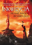 Polska książka : Inkwizycja... - Baigent Michael, Leigh Richard
