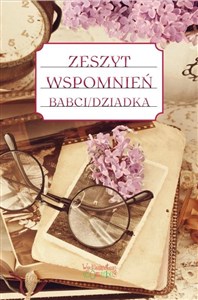 Obrazek Zeszyt wspomnień babci dziadka