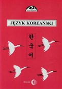 Język kore... - Halina Ogarek-Czoj, Romuald Huszcza, Gunn-Young Choi -  polnische Bücher