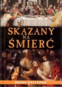 Obrazek Skazany na śmierć Droga krzyżowa