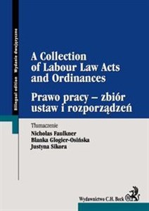 Obrazek Prawo pracy - zbiór ustaw i rozporządzeń A Collection of Labour Law Acts and Ordinances