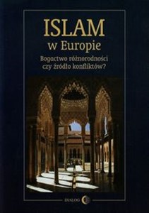 Bild von Islam w Europie Bogactwo różnorodności czy źródło konfliktów?