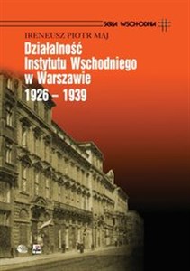 Bild von Działalność Instytutu Wschodniego w Warszawie 1926 - 1939