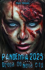 Bild von Pandemia 2025. Droga do Nova City