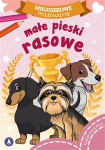 Bild von Małe pieski rasowe. Maluszkowe malowanie