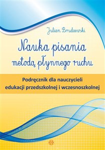 Obrazek Nauka pisania metodą płynnego ruchu Podręcznik dla nauczycieli edukacji przedszkolnej i wczesnoszkolnej