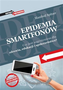 Bild von Epidemia smartfonów Czy jest zagrożeniem dla zdrowia, edukacji i społeczeństwa?