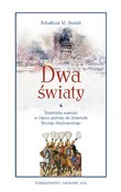 Dwa światy... - Arkadiusz M. Stasiak -  Polnische Buchandlung 