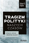 Tragizm po... - Robert D. Kaplan -  polnische Bücher