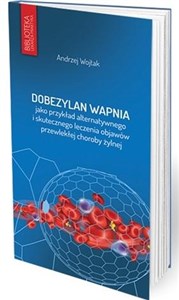 Obrazek Dobezylan Wapnia jako przykład alternatywnego i skutecznego leczenia objawów przewlekłej choroby żylnej