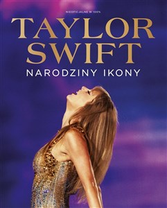 Obrazek Taylor Swift - Narodziny Ikony