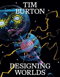 Bild von Tim Burton. Designing worlds wer. angielska