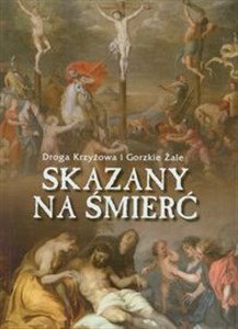 Obrazek Skazany na śmierć Droga Krzyżowa i Gorzkie Żale