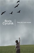 Ratuj się,... - Boris Cyrulnik - buch auf polnisch 