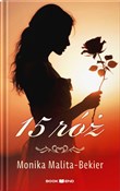 15 róż - Monika Malita-Bekier -  Książka z wysyłką do Niemiec 