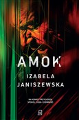 Amok - Izabela Janiszewska - buch auf polnisch 