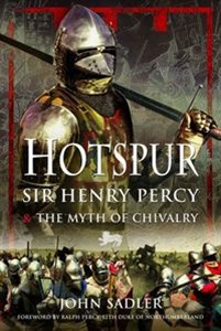 Bild von Hotspur Sir Henry Percy and the Myth of Chivalry