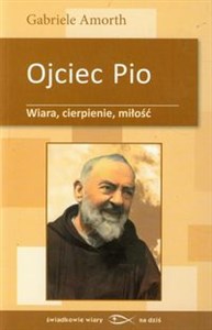 Obrazek Ojciec Pio Wiara cierpienie miłość