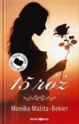 Polska książka : 15 róż. Du... - Monika Malita-Bekier