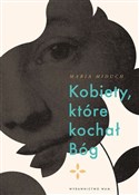 Kobiety kt... - Maria Miduch -  polnische Bücher