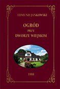 Ogród Przy... - Jankowski Edmund - buch auf polnisch 