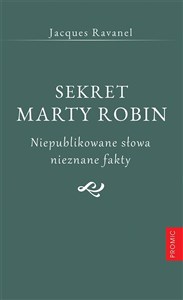 Obrazek Sekret Marty Robin. Niepublikowane słowa..