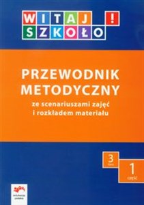 Obrazek Witaj szkoło! 3 Przewodnik metodyczny Część 1 + CD edukacja wczesnoszkolna