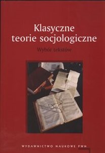 Bild von Klasyczne teorie socjologiczne Wybór tekstów