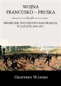 Wojna fran... - Geoffrey Wawro -  fremdsprachige bücher polnisch 