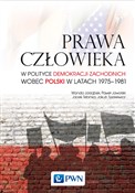 Polnische buch : Prawa czło... - Wanda Jarząbek, Paweł Jaworski, Jacek Tebinka, Jakub Tyszkiewicz