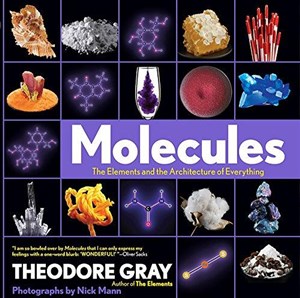 Bild von Molecules: The Elements and the Architecture of Everything