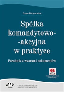 Obrazek Spółka komandytowo-akcyjna w praktyce Poradnik z wzorami dokumentów