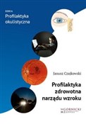 Zobacz : Profilakty... - Janusz Czajkowski