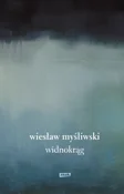 Widnokrąg - Wiesław Myśliwski -  polnische Bücher