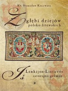 Obrazek Z głębi dziejów polsko-litewskich