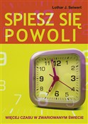 Spiesz się... - Lothar J. Seiwert -  fremdsprachige bücher polnisch 