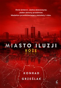 Obrazek Miasto iluzji Róże