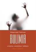 Bulimia pr... - Małgorzata Talarczyk -  Polnische Buchandlung 