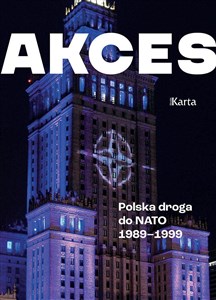 Bild von Akces. Polska droga do NATO 1989–1999