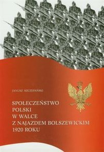 Bild von Społeczeństwo Polski w walce z najazdem bolszewickim 1920 roku