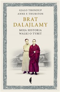 Obrazek Brat dalajlamy Moja historia walki o Tybet
