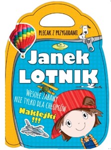 Obrazek Plecak z przygodami. Janek lotnik