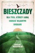 Zobacz : Bieszczady... - Adrian Markowski