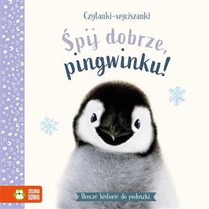 Bild von Czytanki-wyciszanki Śpij dobrze, pingwinku! Urocze historie do poduszki
