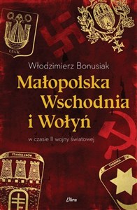 Bild von Małopolska Wschodnia i Wołyń w czasie II wojny światowej