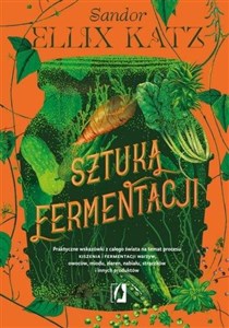 Obrazek Sztuka fermentacji. Praktyczne wskazówki...w.2