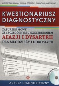 Obrazek KWESTIONARIUSZ DIAGNOSTYCZNY zaburzeń mowy ze szczególnym uwzględnieniem afazji i dysartrii dla młodzieży i dorosłych + CD